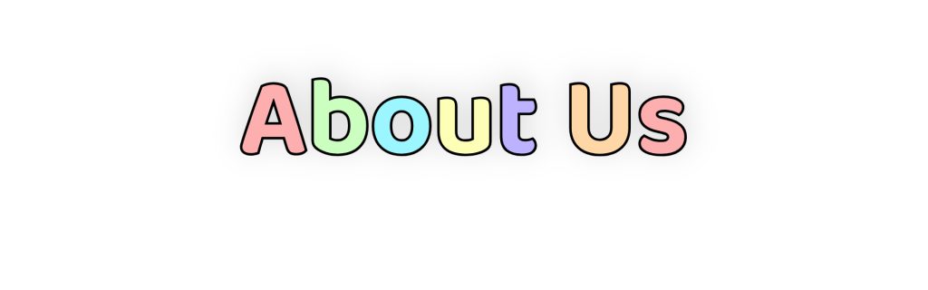 About us - written in bubble letters with thick black border and pastel fill