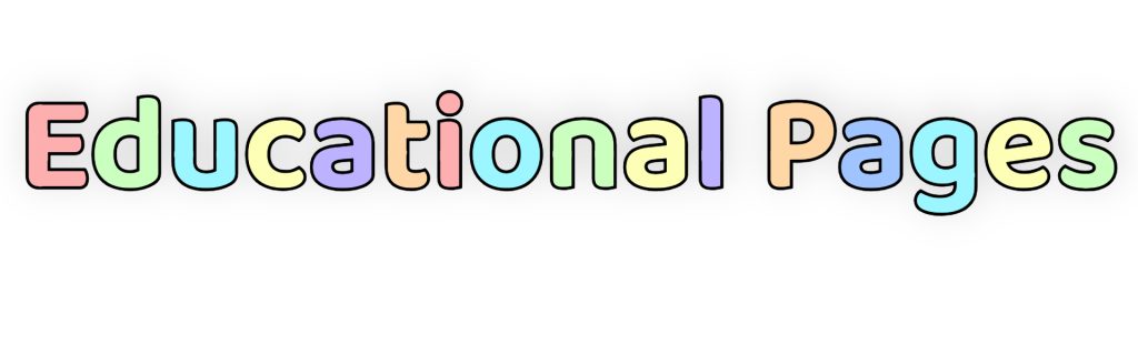 Educational pages written in bubble letters with thick black border and pastel fill